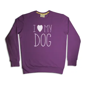 "I Love My Dog" Unisex Sweatshirt